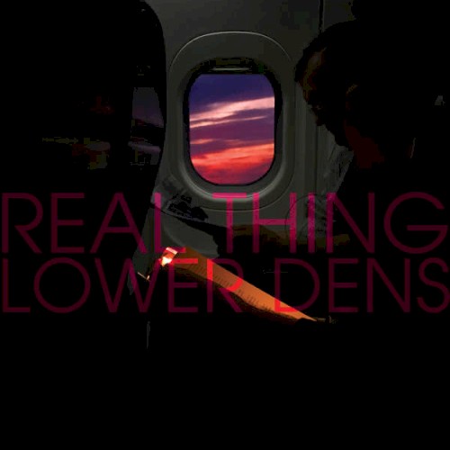 Album Poster | Lower Dens | Real Thing