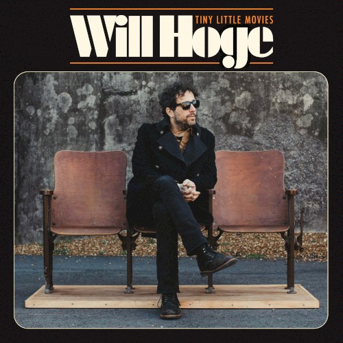Album Poster | Will Hoge | Even The River Runs Out Of This Town