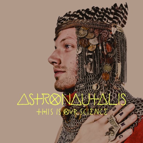 Album Poster | Astronautalis | This Is Our Science feat. Isaiah Toothtaker and P.O.S