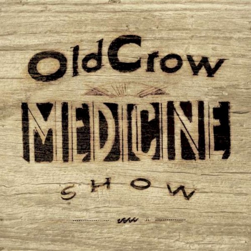 Album Poster | Old Crow Medicine Show | We Don't Grow Tobacco